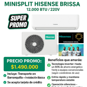 PROMOCIÓN: AIRE ACONDICIONADO MINISPLIT HISENSE BRISSA INVERTER, FRIO, BTU 12,000/220V