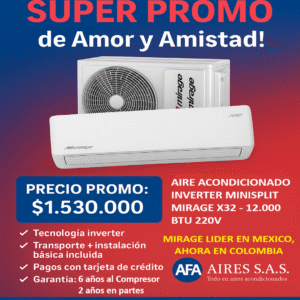 PROMOCIÓN: AIRE ACONDICIONADO MIRAGE INVERTER X32 12.000 BTU/220V
