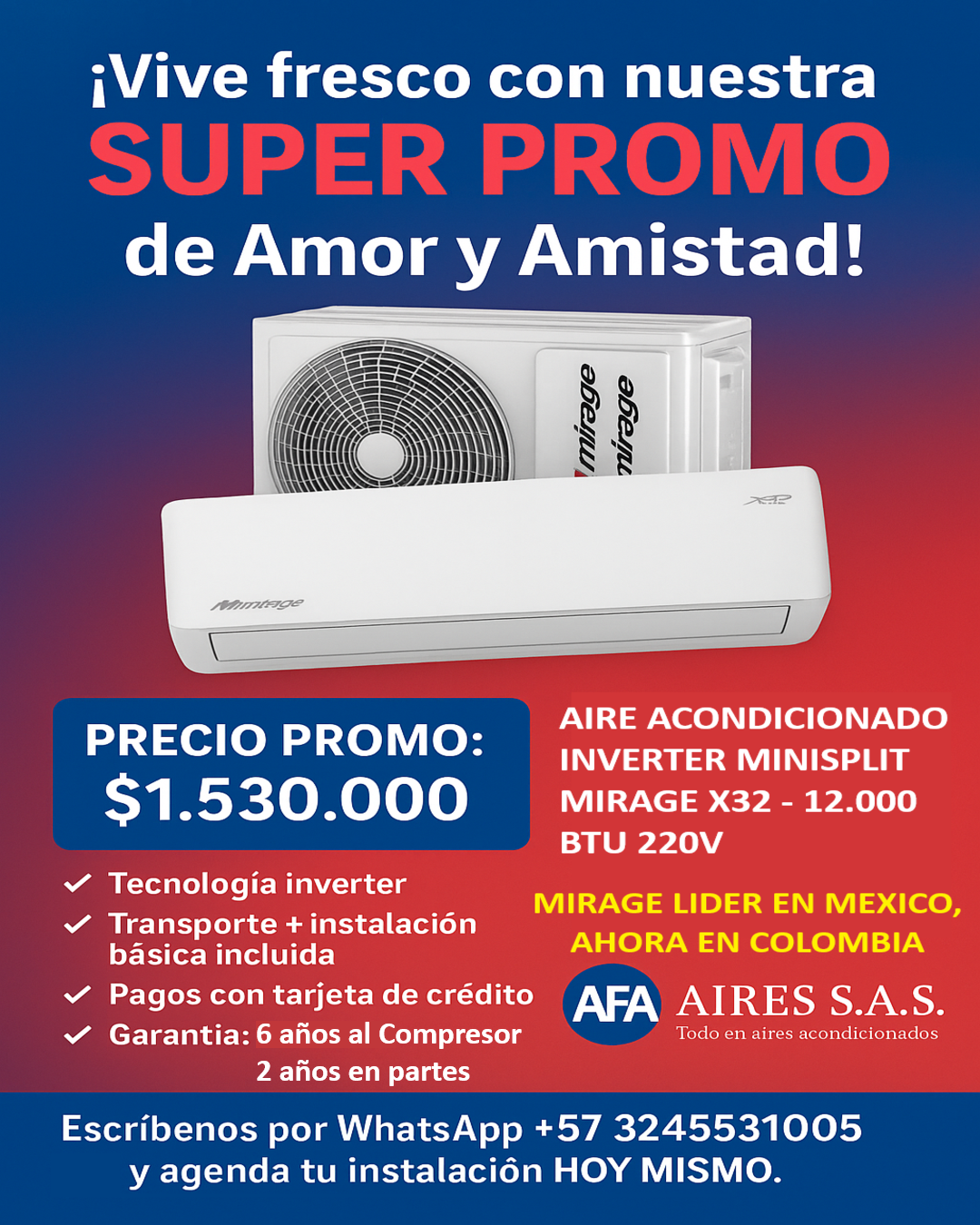 PROMOCIÓN: AIRE ACONDICIONADO MIRAGE INVERTER X32 12.000 BTU/220V